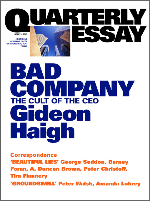 Title details for Quarterly Essay 10 Bad Company by Gideon Haigh - Available